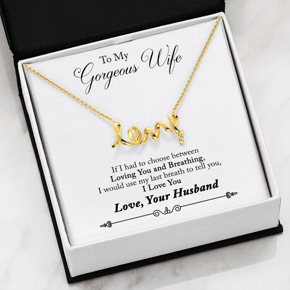 To My Gorgeous Wife Scripted Love Necklace