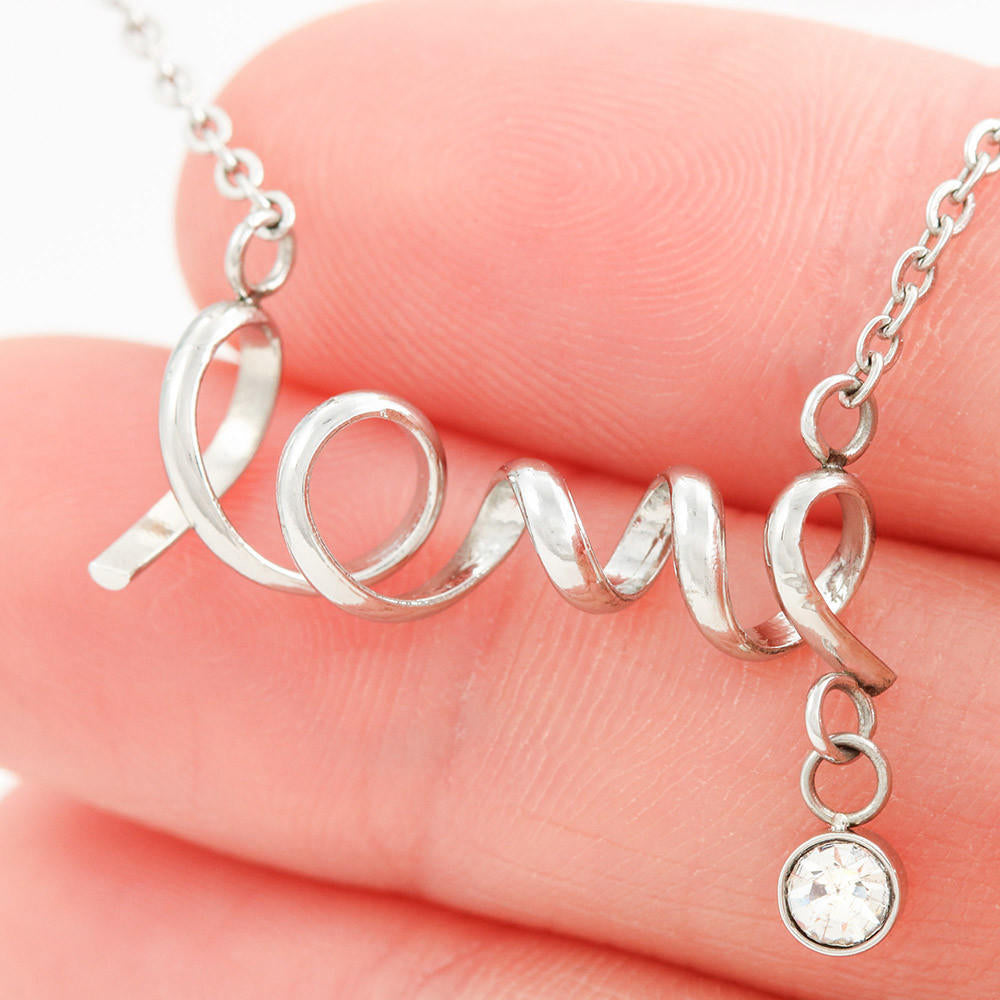 To My Daughter Scripted Love Necklace