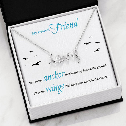 My Dearest Friend Scripted Love Necklace