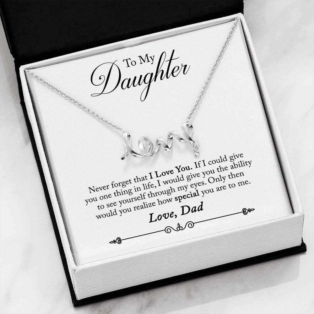 To My Daughter Scripted Love Necklace