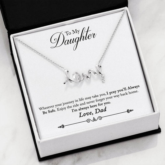 To My Daughter Scripted Love Necklace