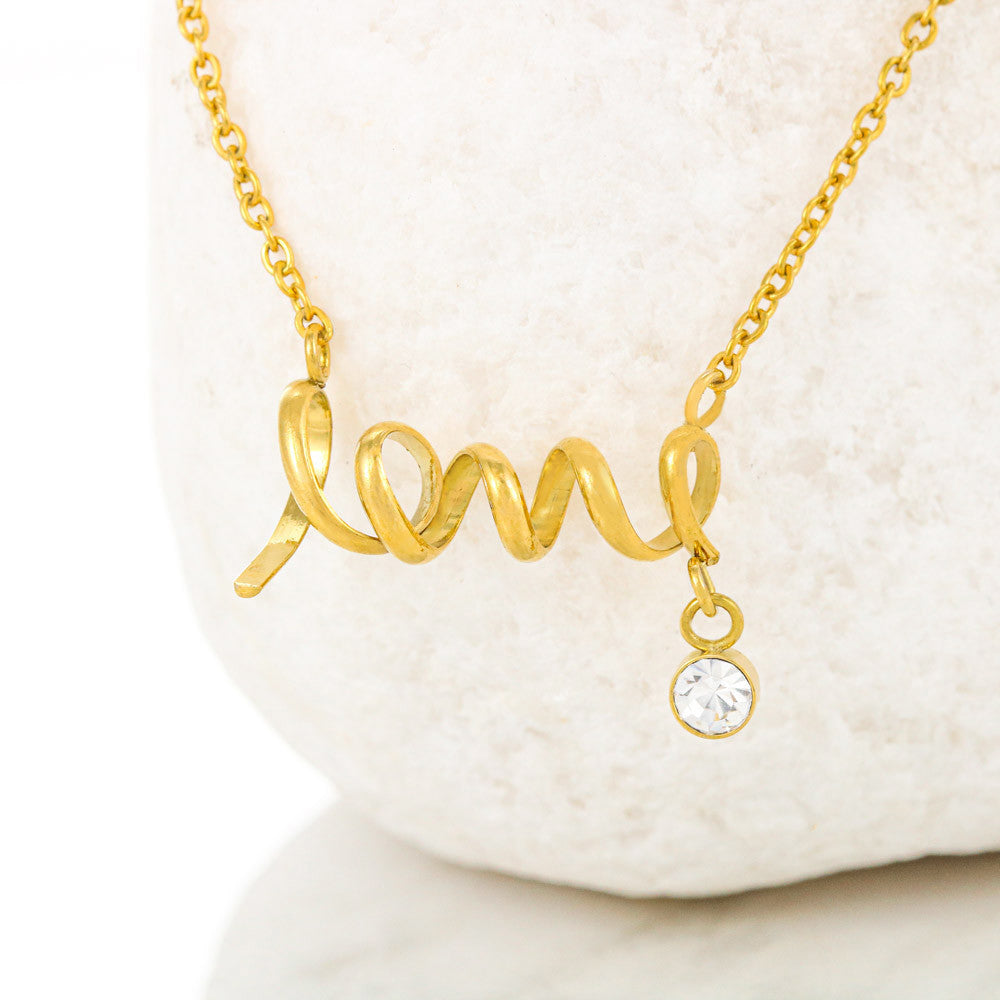 To My Daughter Scripted Love Necklace