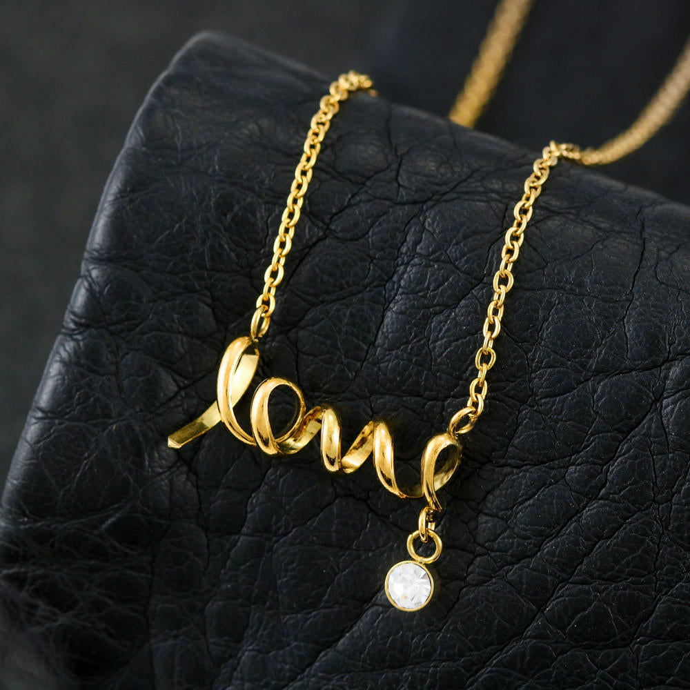 To My Daughter Scripted Love Necklace