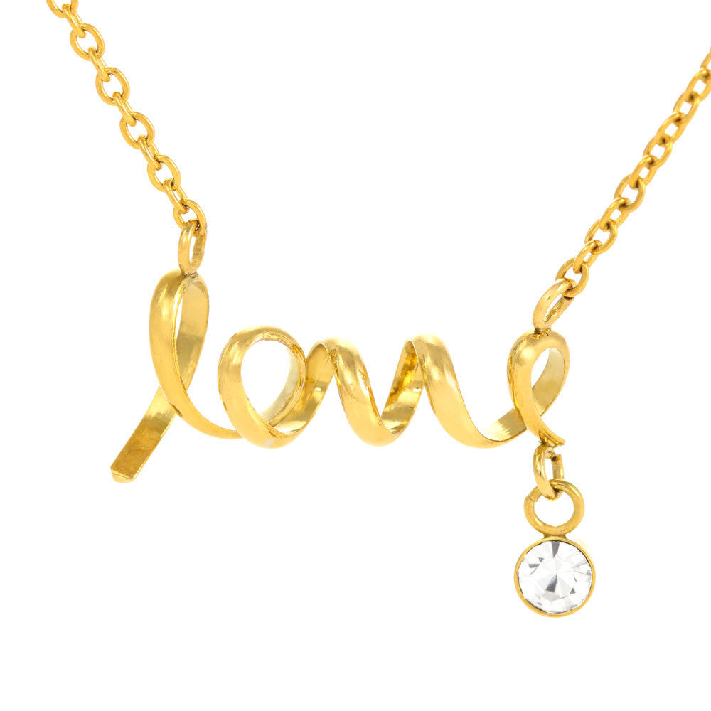 To My Daughter Scripted Love Necklace