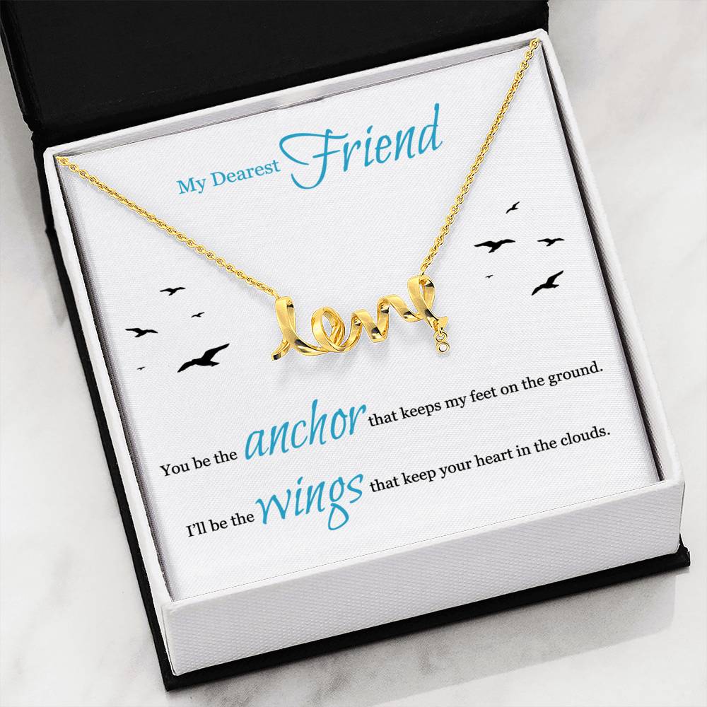 My Dearest Friend Scripted Love Necklace