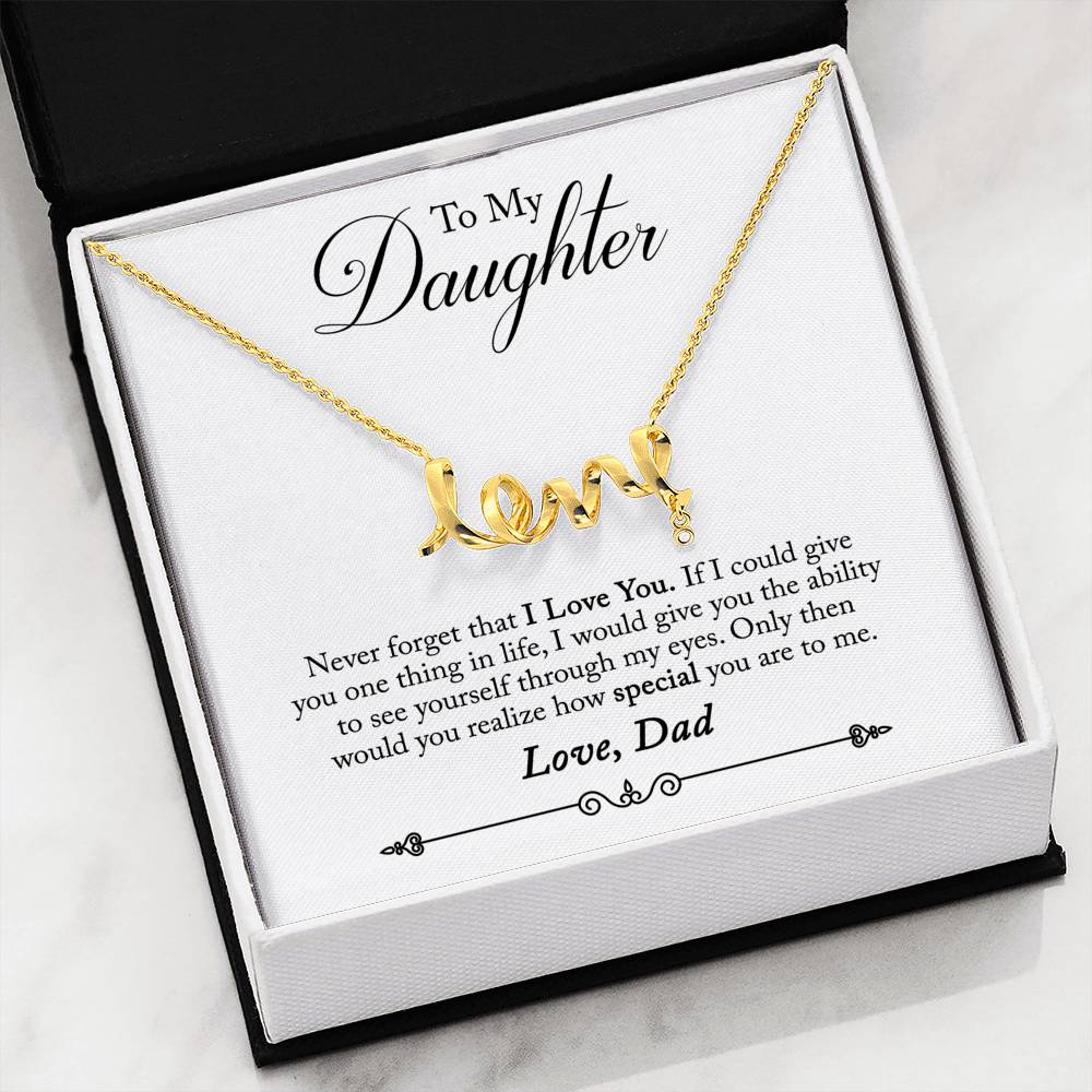 To My Daughter Scripted Love Necklace